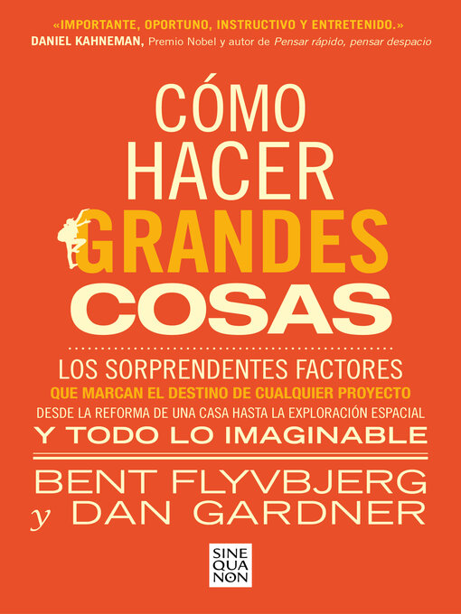 Title details for Cómo hacer grandes cosas by Bent Flyvbjerg - Available
